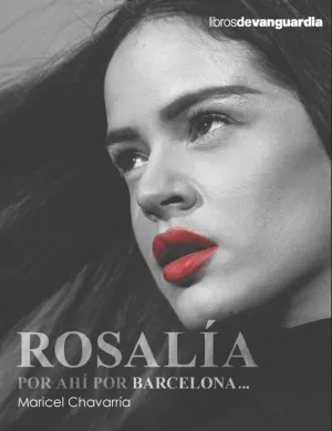 ROSALÍA, POR AHÍ POR BARCELONA...