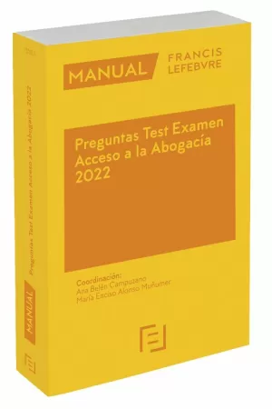 MANUAL PREGUNTAS TEST EXAMEN ACCESO A LA ABOGACÍA 2022