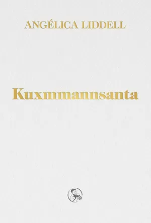 KUXMMANNSANTA (TRILOGÍA DEL LUTO 3)