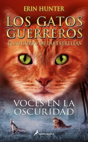 VOCES EN LA OSCURIDAD (LOS GATOS GUERREROS. EL AUGURIO DE LAS ESTRELLAS)