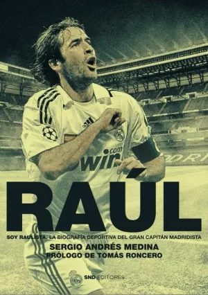 RAÚL. SOY RAULISTA