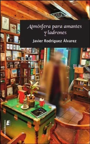 ATMÓSFERA PARA AMANTES Y LADRONES