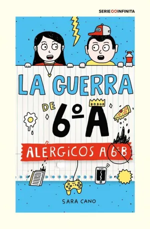ALÉRGICOS A 6º B (EDICIÓN ESCOLAR) (SERIE LA GUERRA DE 6ºA 1)