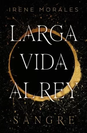 LARGA VIDA AL REY VOL. 1: SANGRE