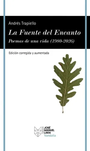 LA FUENTE DEL ENCANTO (EDICIÓN CORREGIDA Y AUMENTADA)