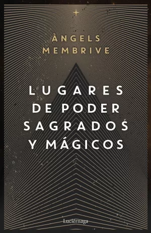 LUGARES DE PODER SAGRADOS Y MÁGICOS