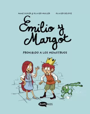 EMILIO Y MARGOT 1. PROHIBIDO A LOS MONSTRUOS.