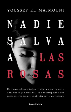 NADIE SALVA A LAS ROSAS