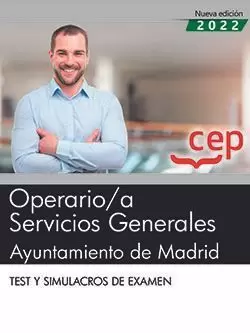OPERARIO/A SERVICIOS GENERALES. AYUNTAMIENTO DE MADRID. TEST Y SIMULACROS DE EXA
