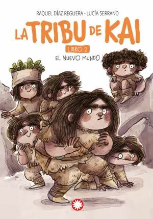LA TRIBU DE KAI 2. EL NUEVO MUNDO