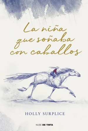 LA NIÑA QUE SOÑABA CON CABALLOS