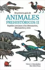 MI PRIMERA GUIA DE ANIMALES PREHISTORICOS II