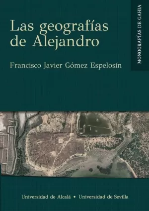 LAS GEOGRAFÍAS DE ALEJANDRO