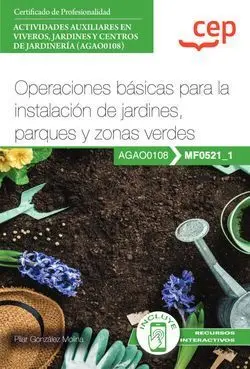 MANUAL. OPERACIONES BÁSICAS PARA LA INSTALACIÓN DE JARDINES, PARQUES Y ZONAS VER