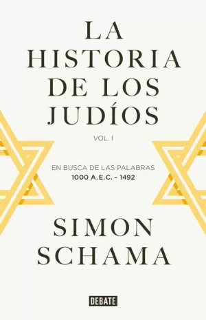 LA HISTORIA DE LOS JUDÍOS VOL. I
