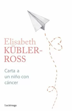 CARTA A UN NIÑO CON CÁNCER