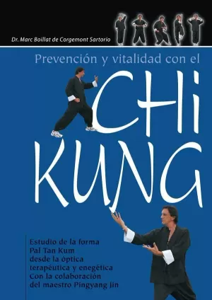 PREVENCION Y VITALIDAD CON EL CHI KUNG