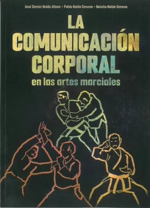 LA COMUNICACION CORPORAL EN LAS ARTES MARCIALES