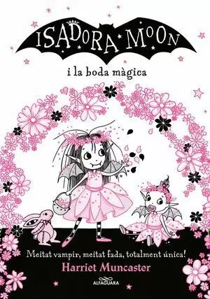 LA ISADORA MOON I LA BODA MAGICA