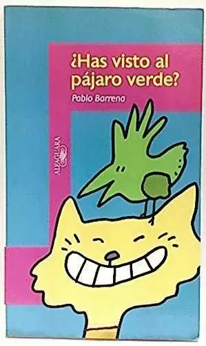 ¿HAS VISTO AL PÁJARO VERDE?