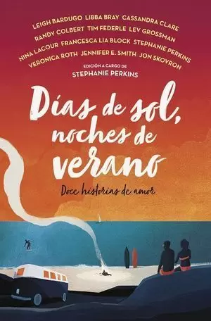 DÍAS DE SOL, NOCHES DE VERANO