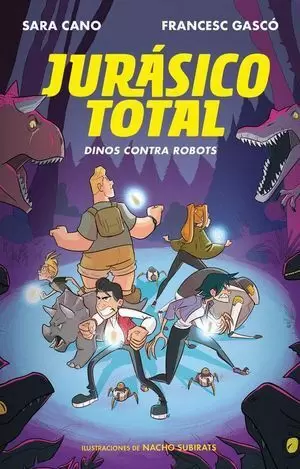 JURÁSICO TOTAL 2. DINOS CONTRA ROBOTS