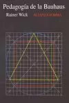 LA PEDAGOGÍA DE LA BAUHAUS