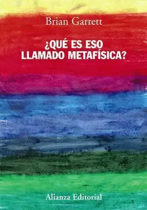 ¿QUÉ ES ESO LLAMADO METAFÍSICA?