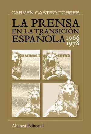LA PRENSA EN LA TRANSICIÓN ESPAÑOLA. 1966-1982