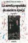 NOVELA ESPAÑOLA DE NUESTRA EPOCA, LA