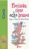 FLORISTÁN TIENE OCHO BRAZOS