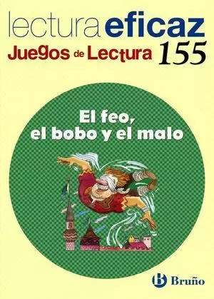 EL FEO, EL BOBO Y EL MALO - JUEGOS DE LECTURA