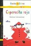 CAPERUCITA ROJA ; LA ABUELITA DE CAPERUCITA ROJA