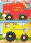 CUENTOS CON RUEDAS (EL CAMIÓN DE BOMBEROS + LA EXCAVADORA)