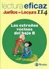 LOS EXTRAÑOS VECINOS DEL BAJO B JUEGO LECTURA