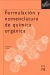FORMULACIÓN Y NOMENCLATURA DE QUÍMICA ORGÁNICA, ESO Y BACHILLERATO