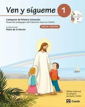 VEN Y SÍGUEME 1. CATEQUESIS DE PRIMERA COMUNIÓN