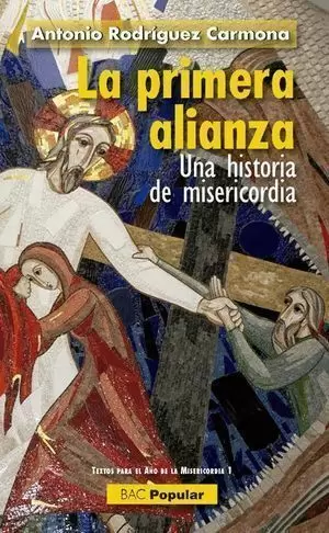 LA PRIMERA ALIANZA.  UNA HISTORIA DE MISERICORDIA