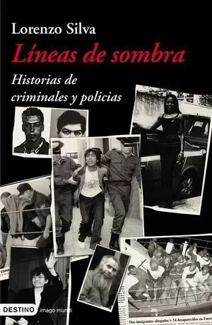 LINEAS DE SOMBRA. HISTORIAS DE CRIMINALES Y POLICIAS