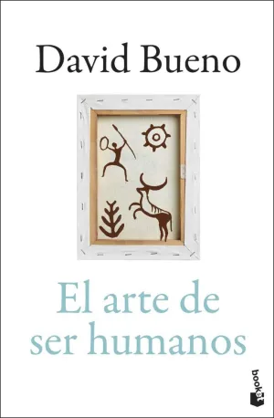 EL ARTE DE SER HUMANOS