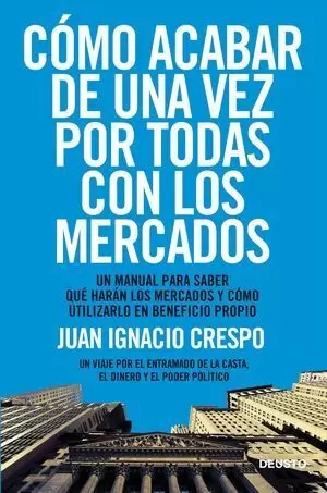 CÓMO ACABAR DE UNA VEZ POR TODAS CON LOS MERCADOS