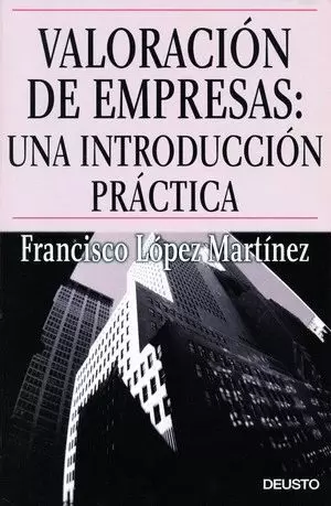 VALORACIÓN DE EMPRESAS: UNA INTRODUCCIÓN PRÁCTICA