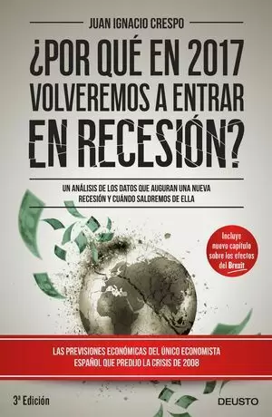 ¿POR QUÉ EN 2017 VOLVEREMOS A ESTAR EN RECESIÓN?