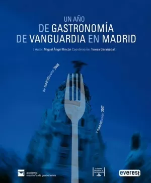UN AÑO DE GASTRONOMÍA DE VANGUARDIA EN MADRID