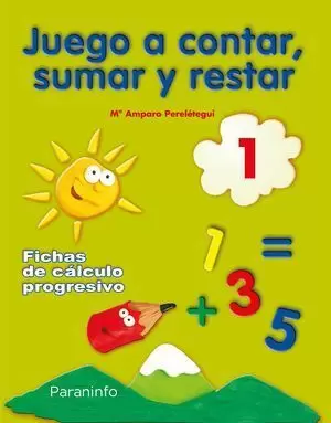 JUEGO A CONTAR, SUMAR Y RESTAR 1. FICHAS DE CÁLCULO PROGRESIVO