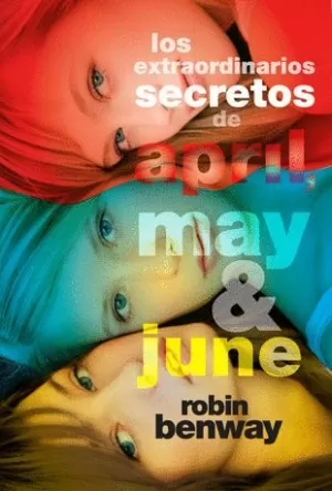 LOS EXTRAORDINARIOS SECRETOS DE APRIL, MAY Y JUNE