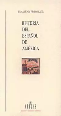HISTORIA DEL ESPAÑOL DE AMERICA
