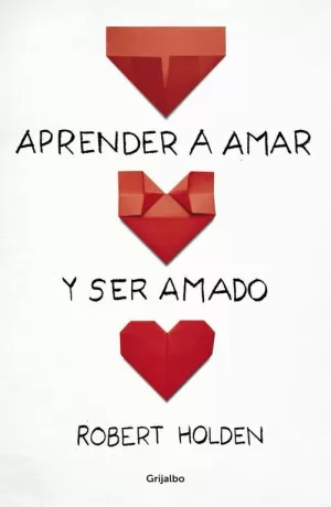 APRENDER A AMAR Y SER AMADO