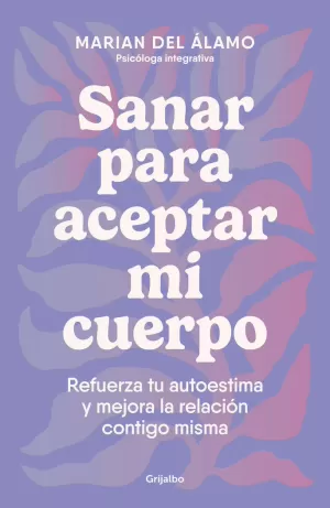 SANAR PARA ACEPTAR MI CUERPO