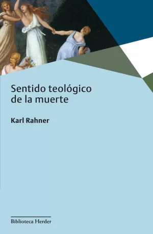 EL SENTIDO TEOLOGICO DE LA MUERTE